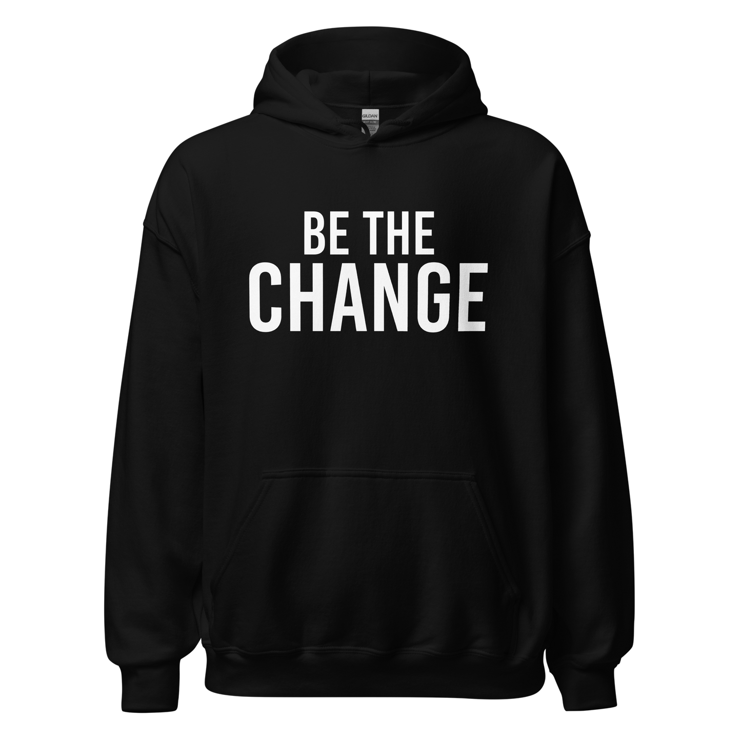 Be The Change Hoodie