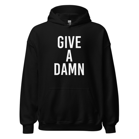 Give A Damn Hoodie