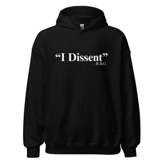 I Dissent Hoodie