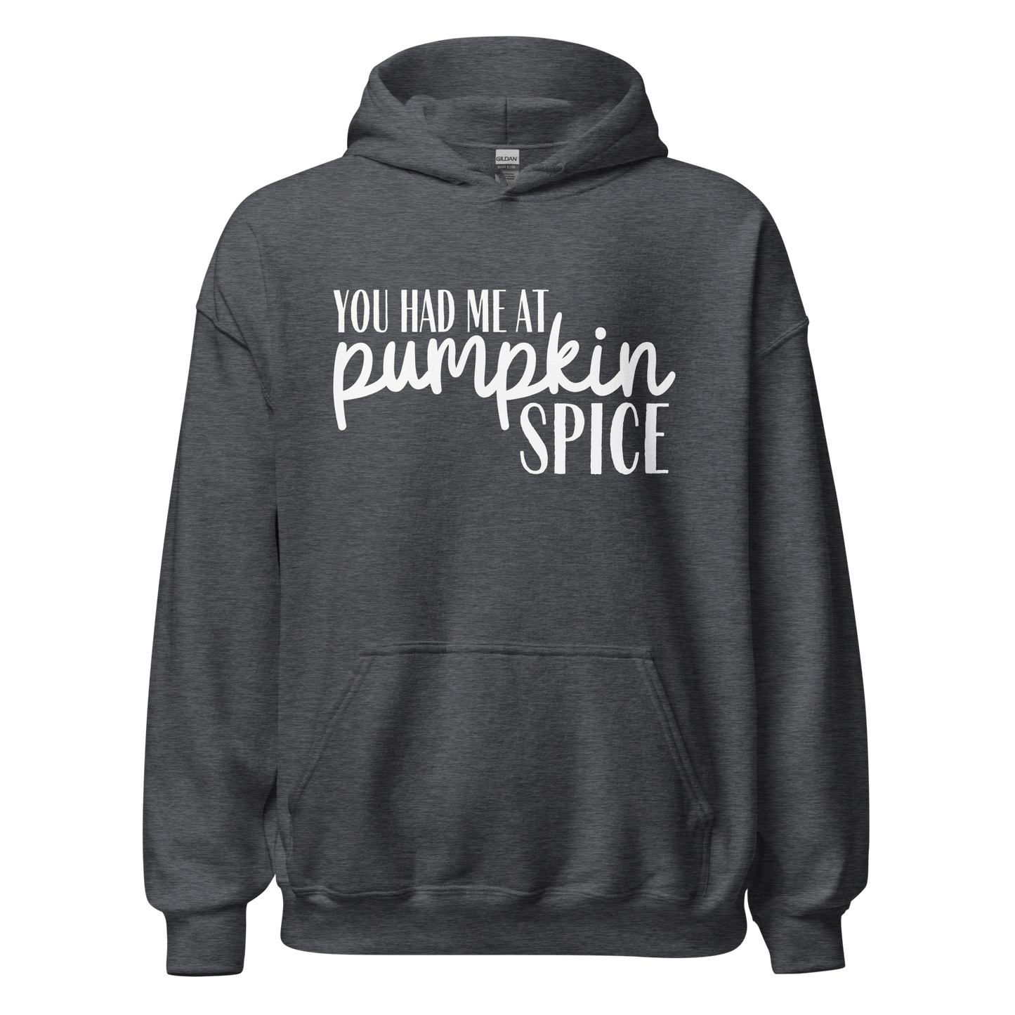 You Had Me At Pumpkin Spice Hoodie