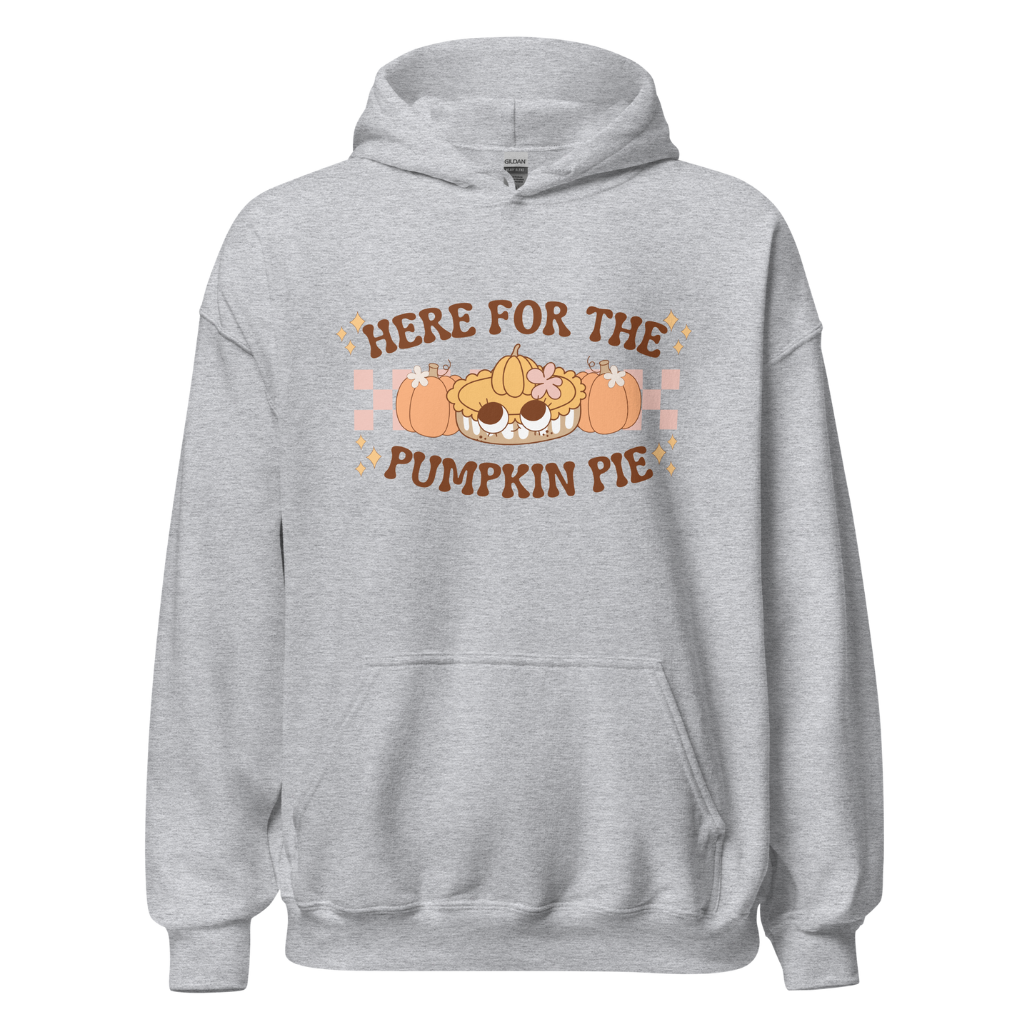 Here For The Pumpkin Pie Hoodie