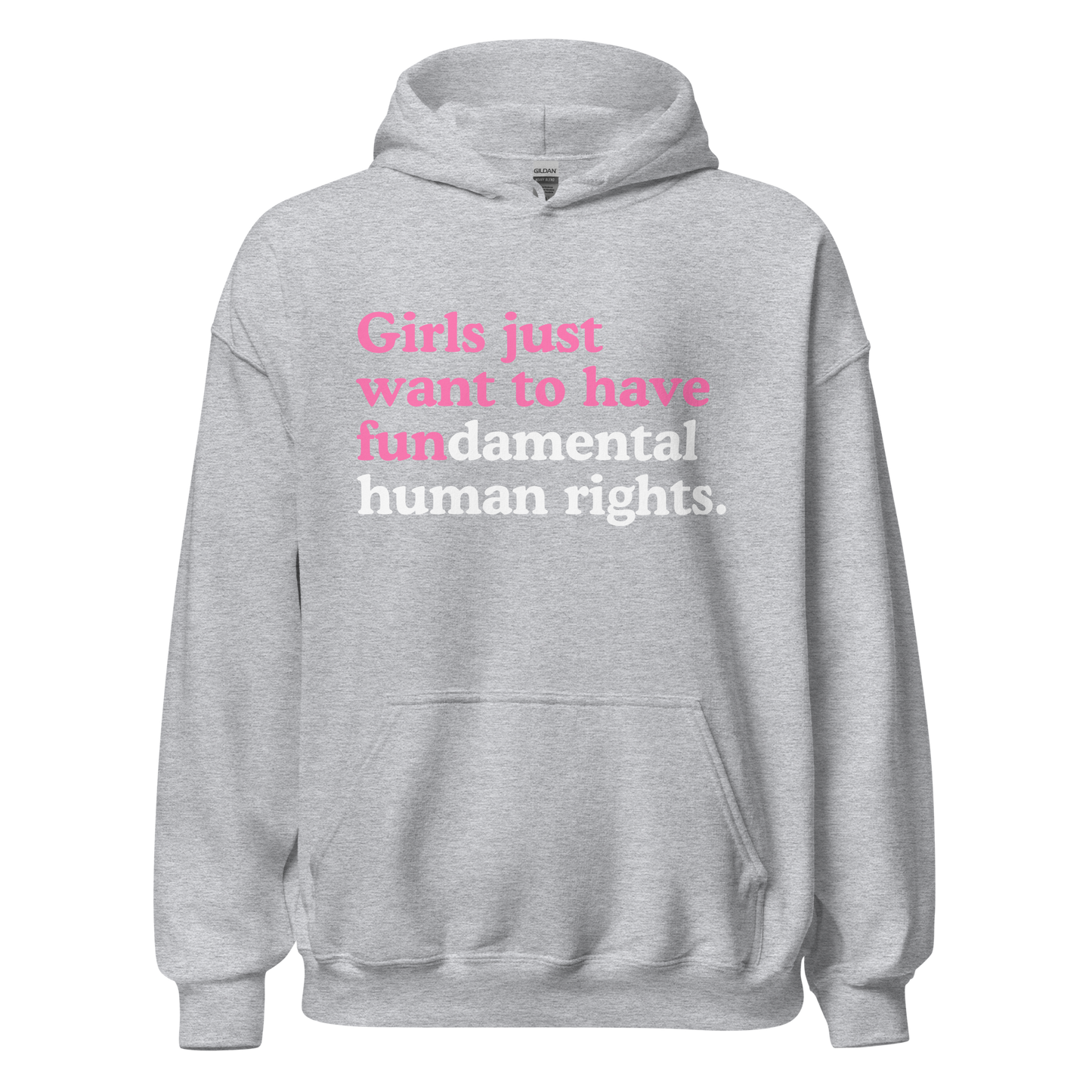 Girls Just Want to Have Fundamental Rights Hoodie