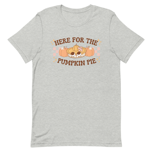 Here For The Pumpkin Pie T-Shirt