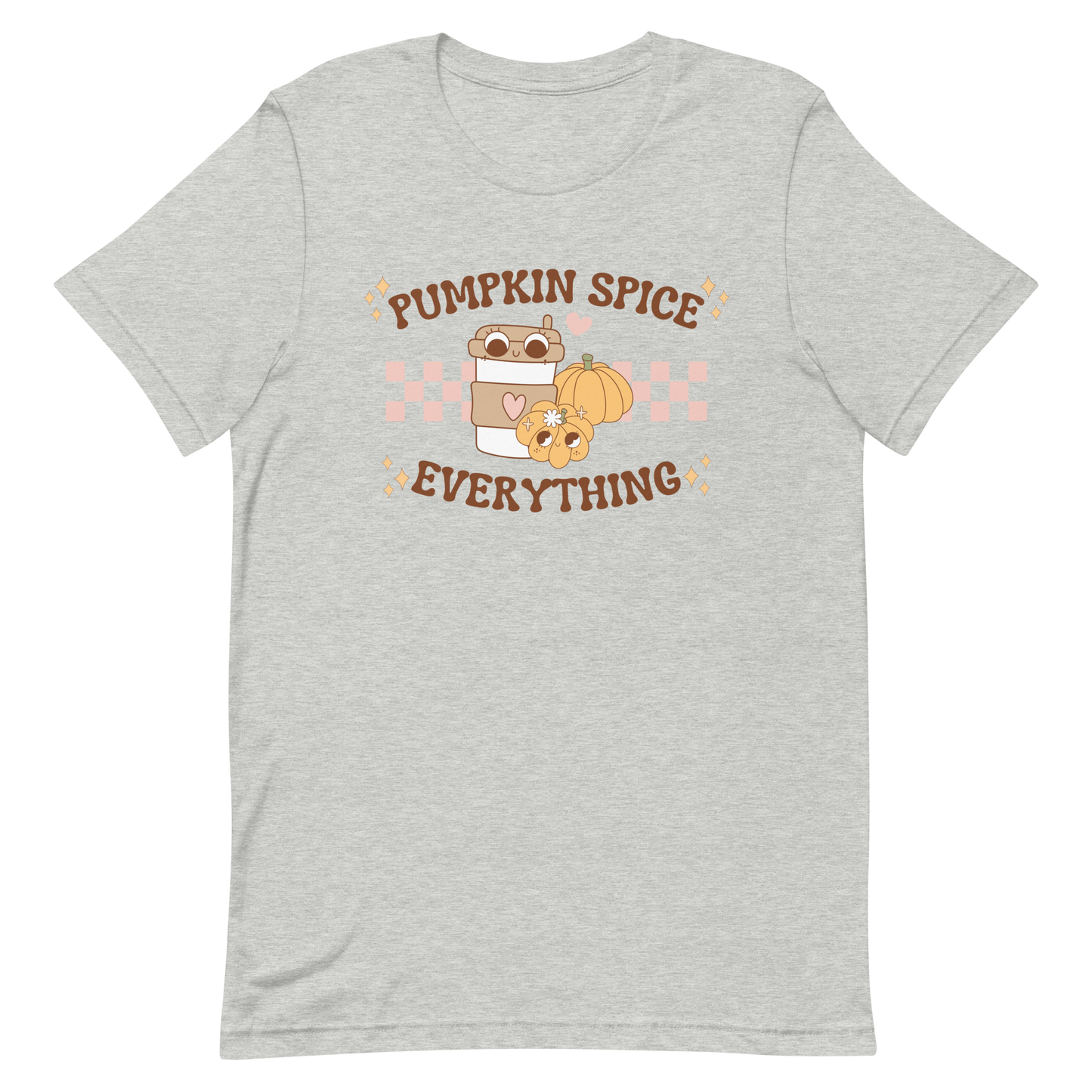 Pumpkin Spice Everything T-Shirt