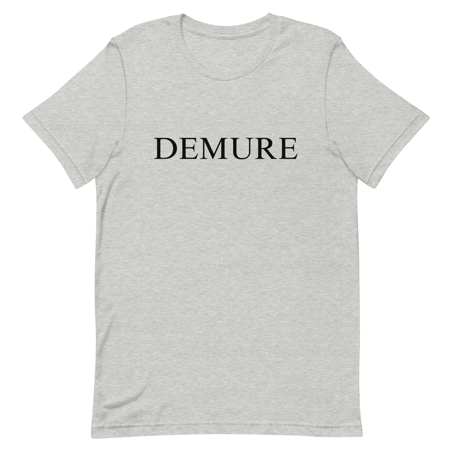 Demure T-Shirt