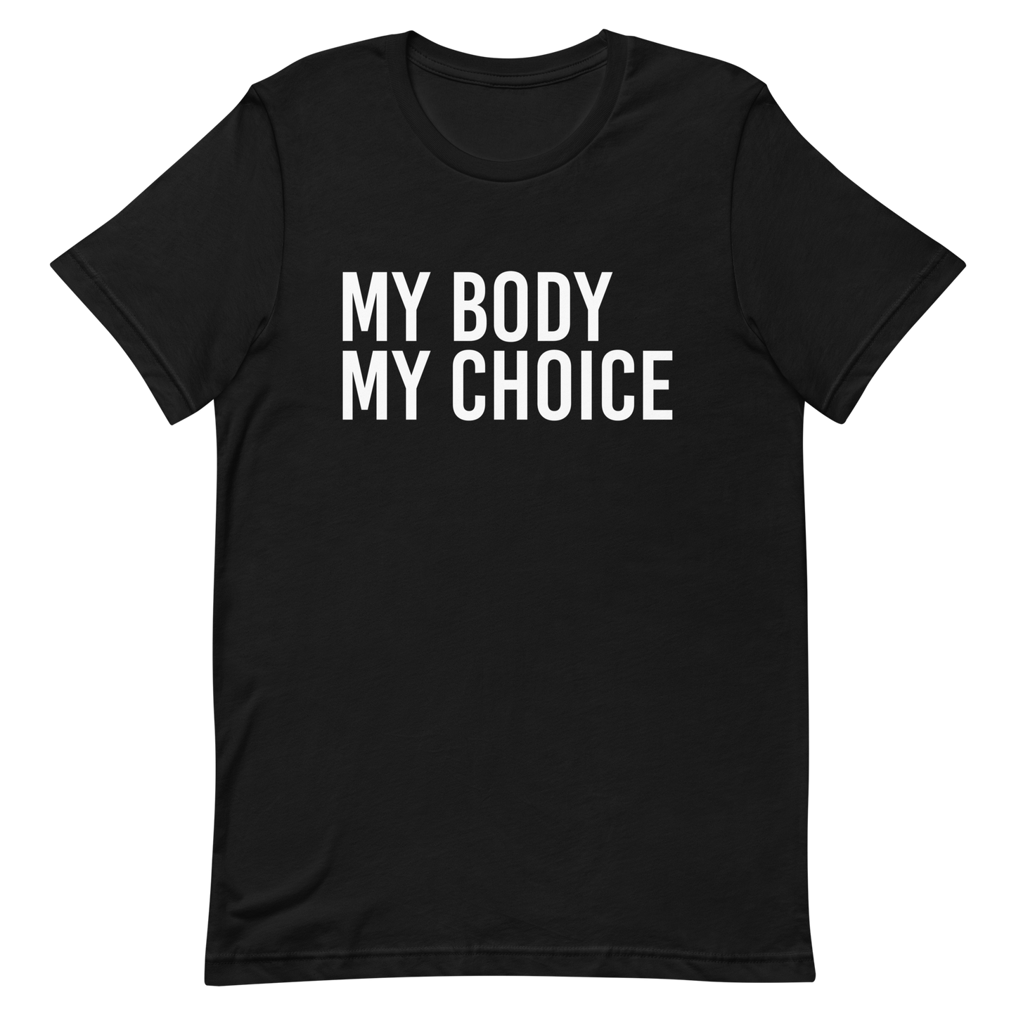 My Body My Choice T-Shirt