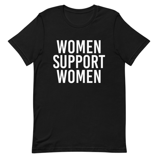 Women Support Women T-Shirt