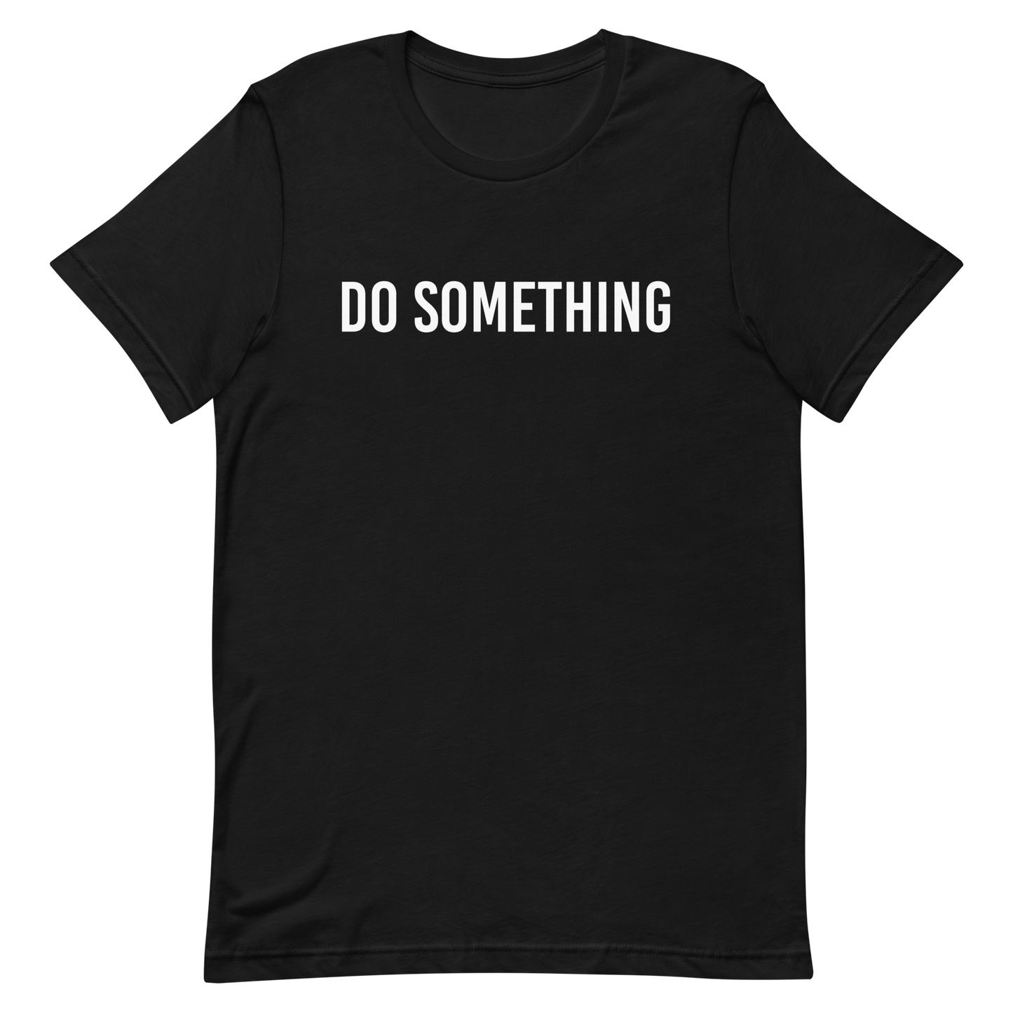 Do Something T-Shirt