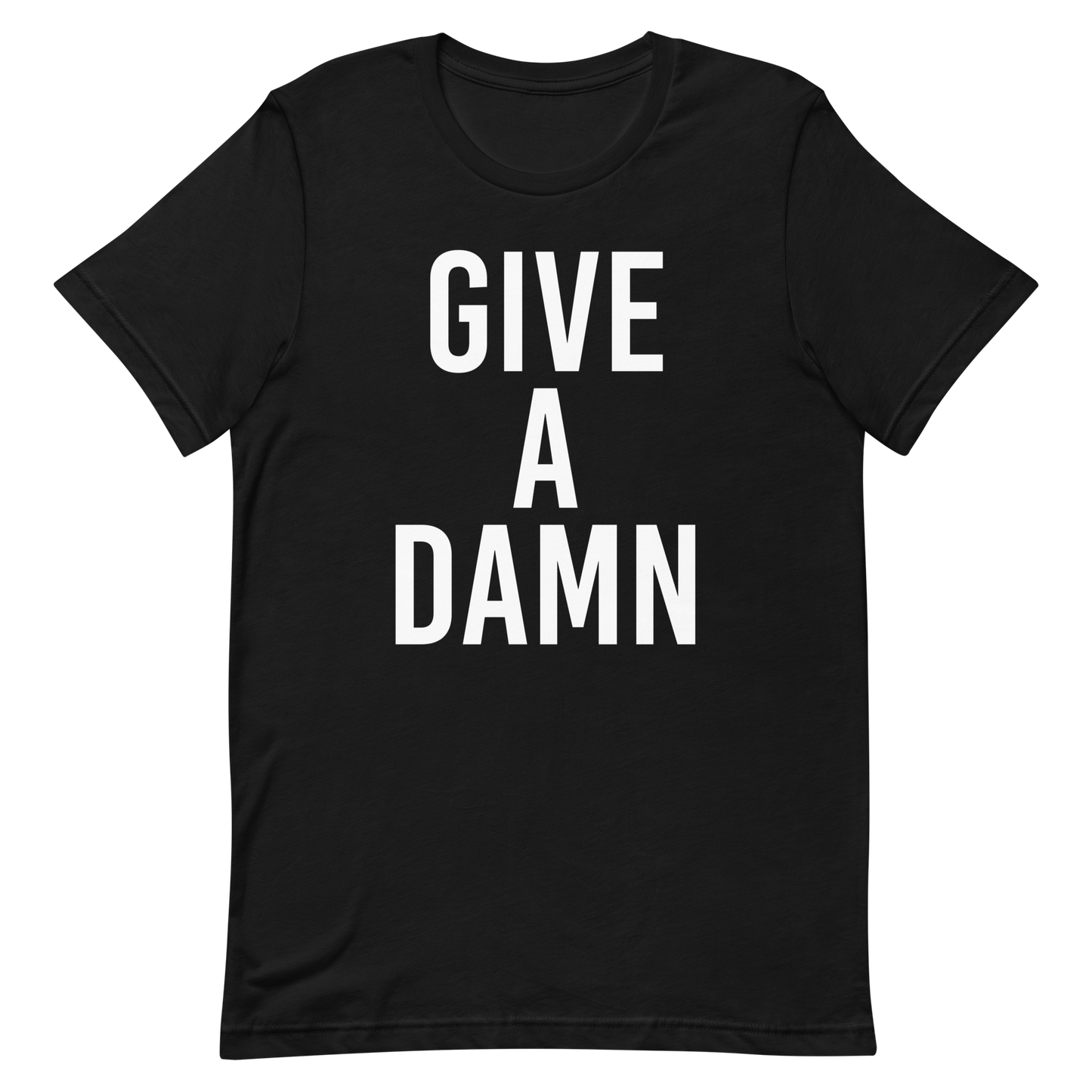 Give A Damn T-Shirt