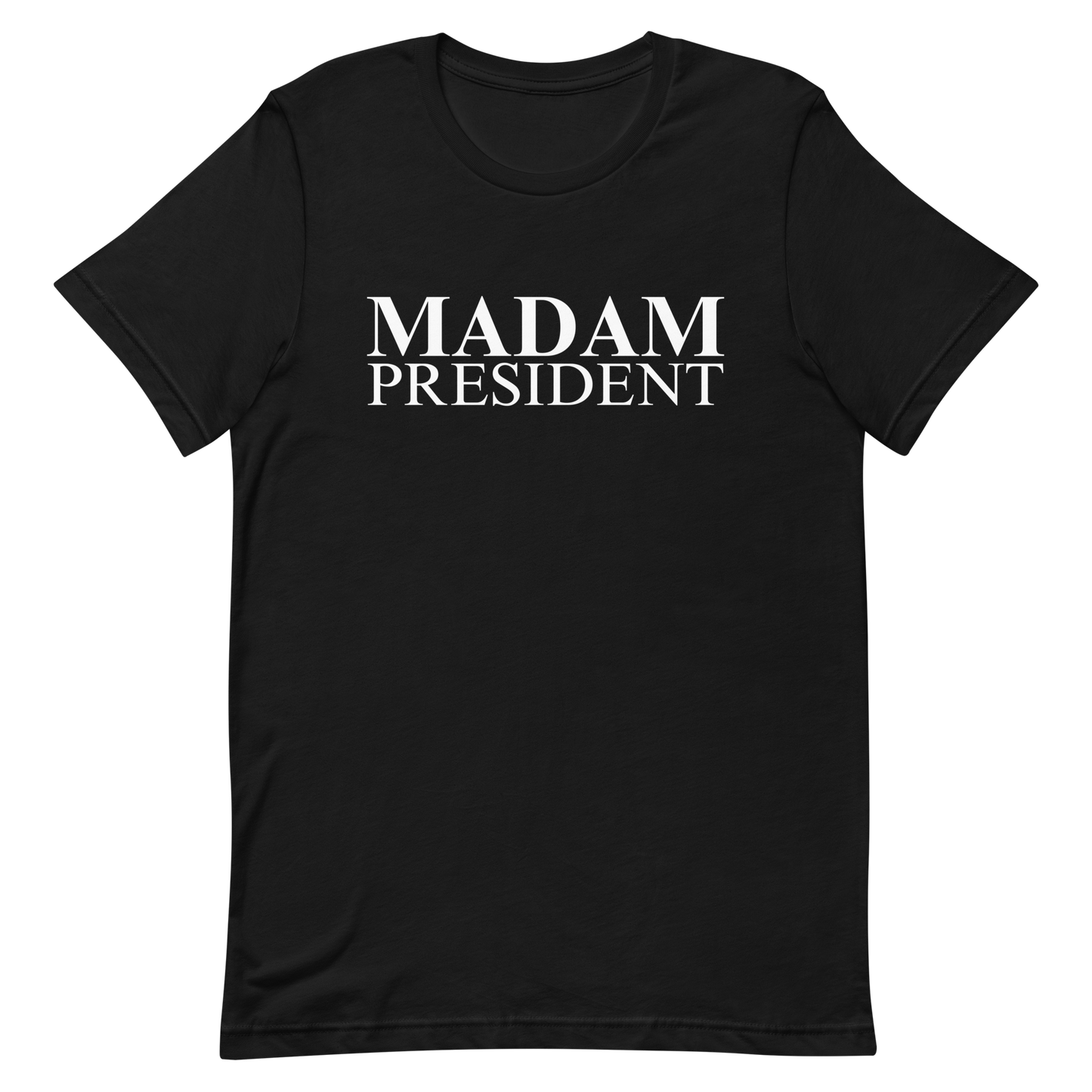 Madam President T-Shirt