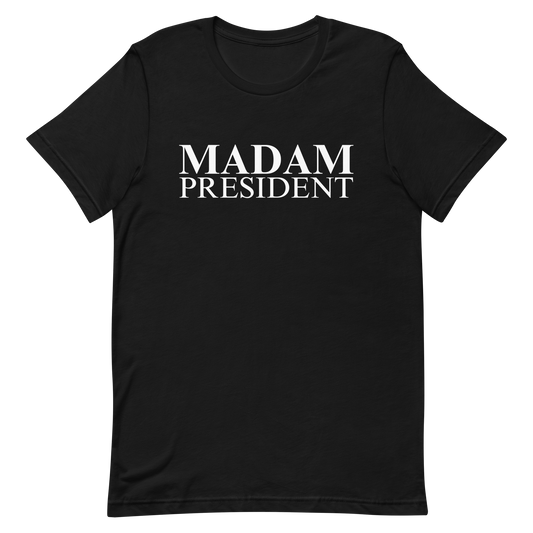 Madam President T-Shirt