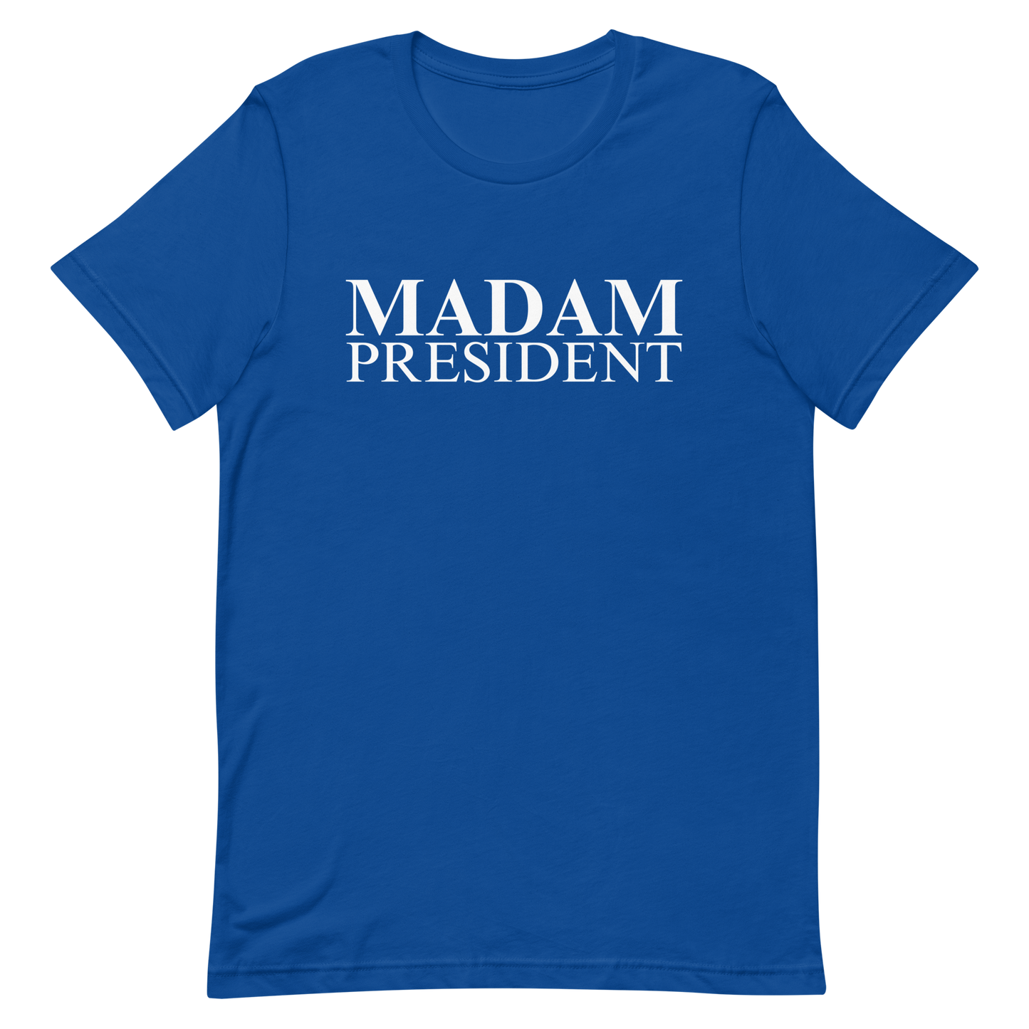 Madam President T-Shirt