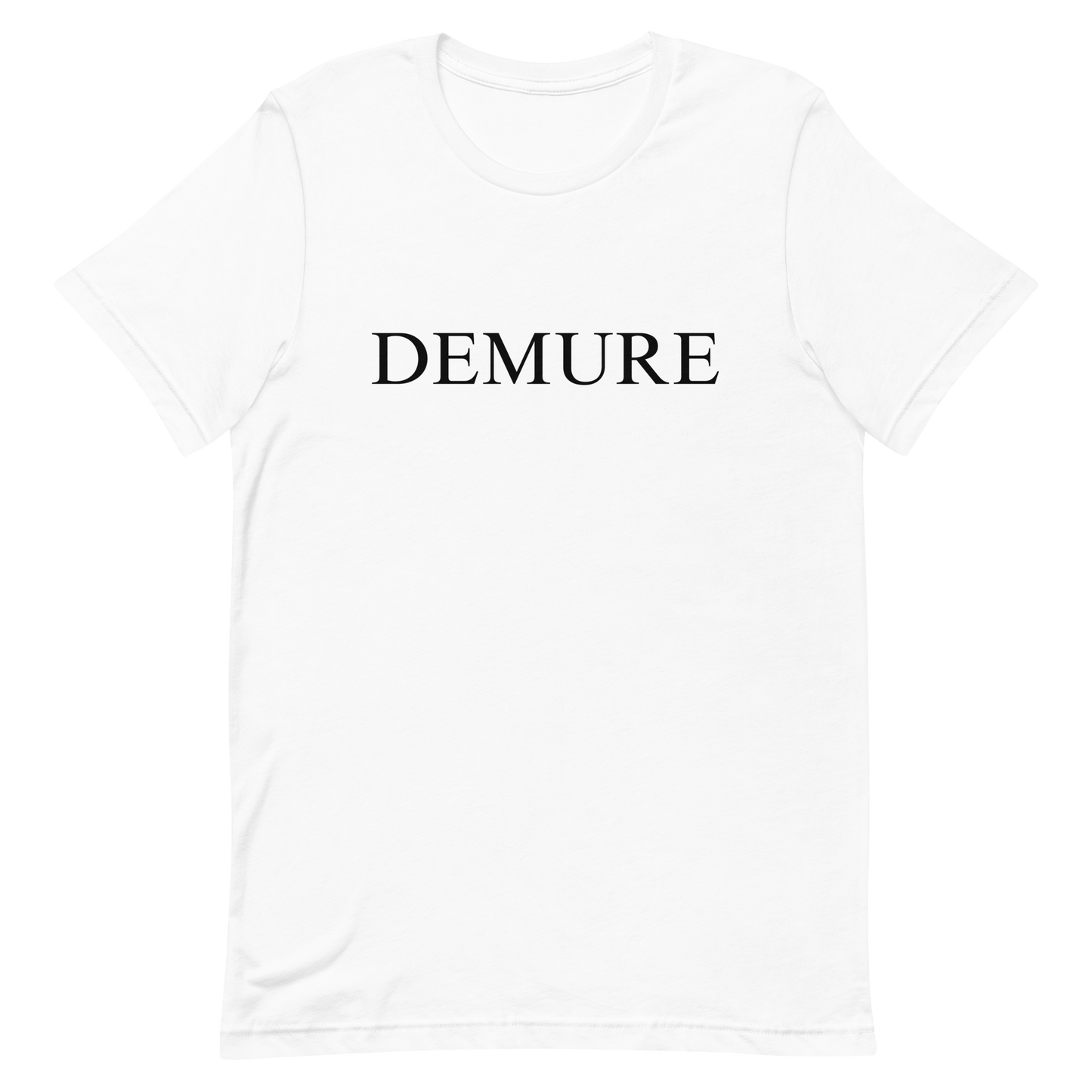 Demure T-Shirt