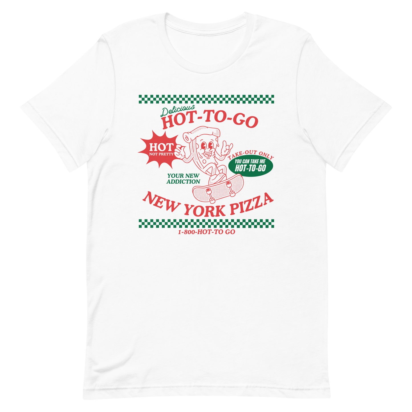 Hot To Go New York Pizza T-Shirt