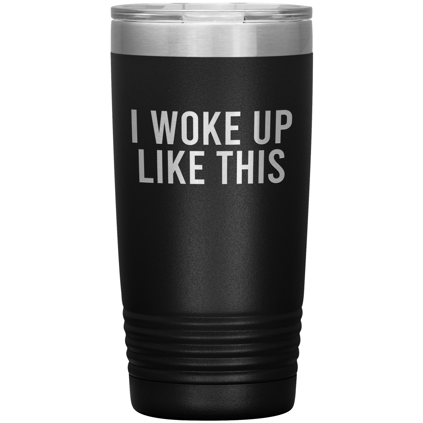 I Woke Up Like This Travel Mug