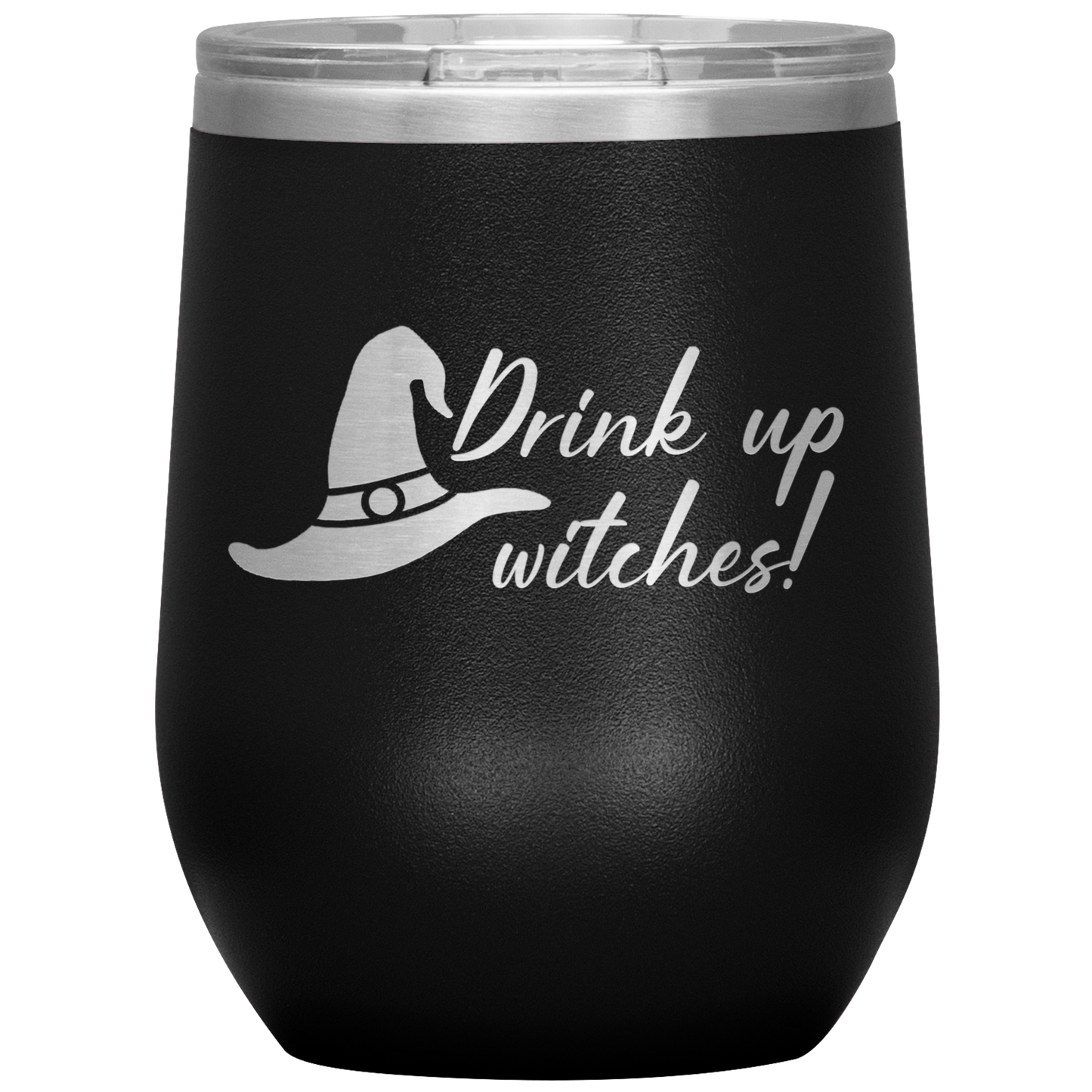 Drink Up Witches! Wine Tumbler