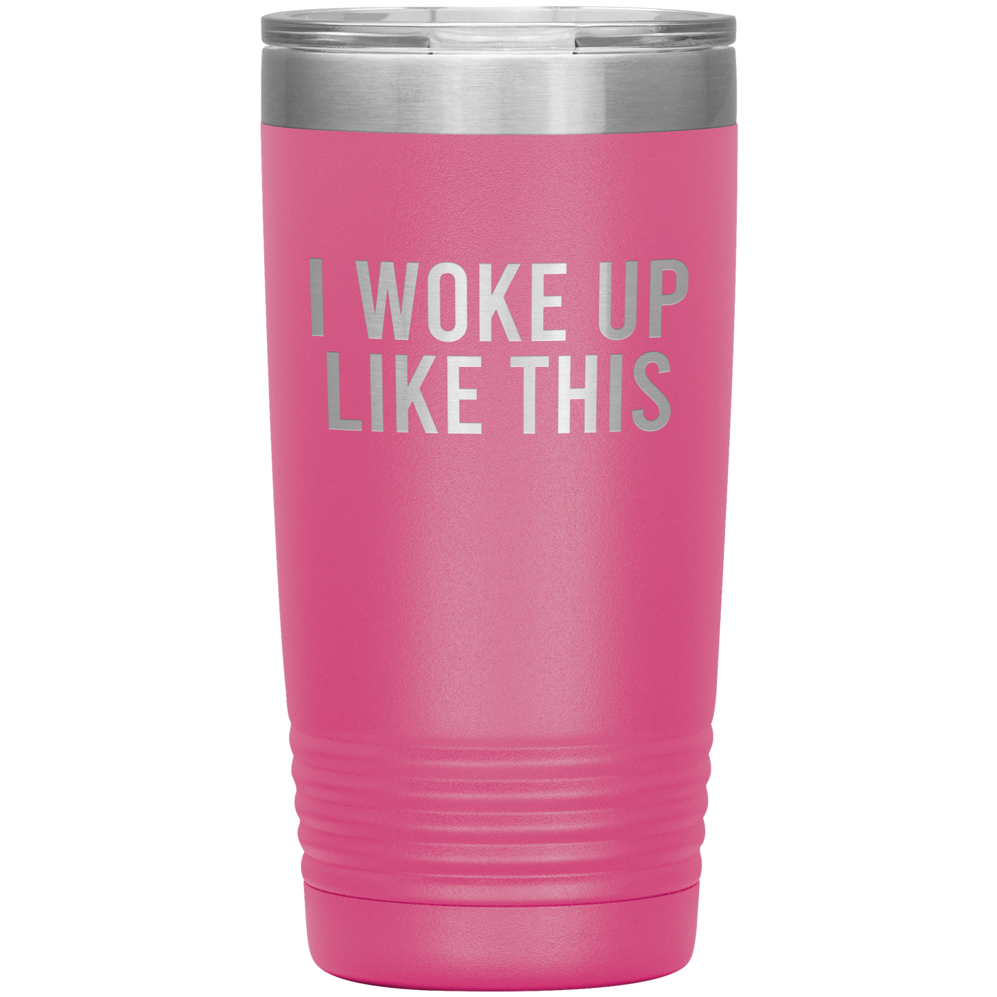 I Woke Up Like This Travel Mug