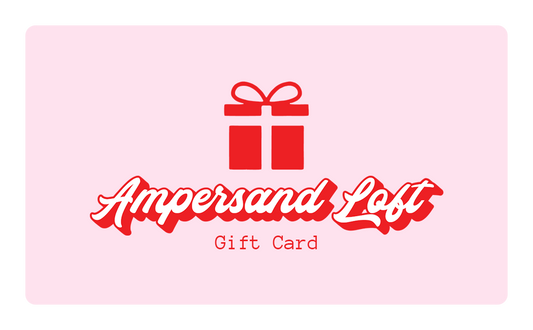 Ampersand Loft Digital Gift Card