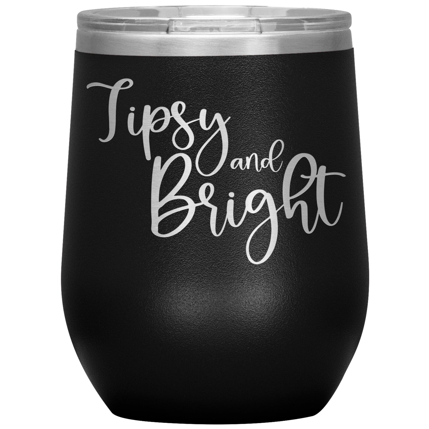 Tipsy and Bright Wine Tumbler
