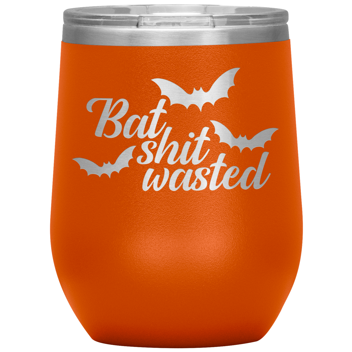 Bat Shit Wasted Wine Tumbler