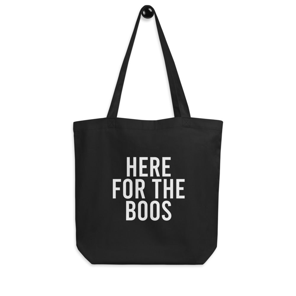 Here For The Boos Tote