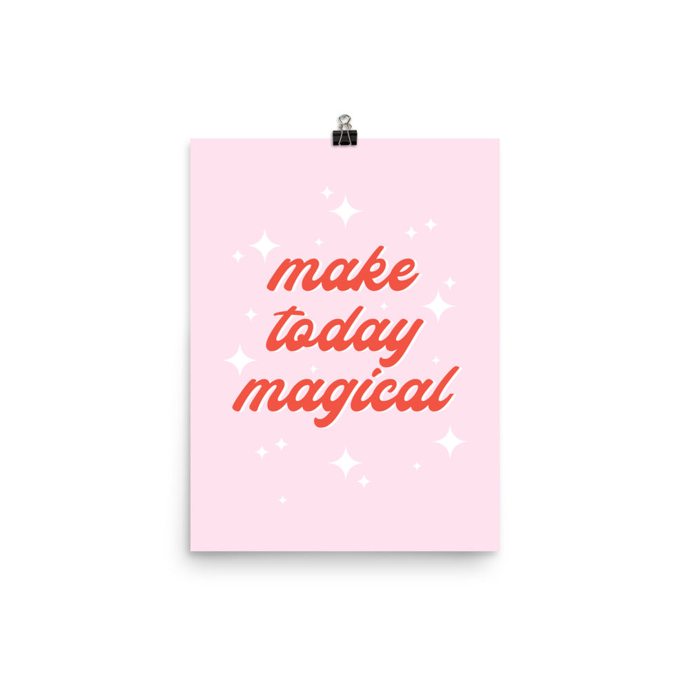 Make Today Magical Poster