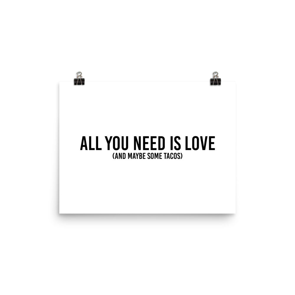 All You Need Is Love (And Maybe Some Tacos) Poster