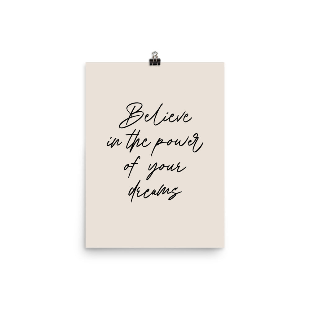 Believe in the Power of Your Dreams Poster