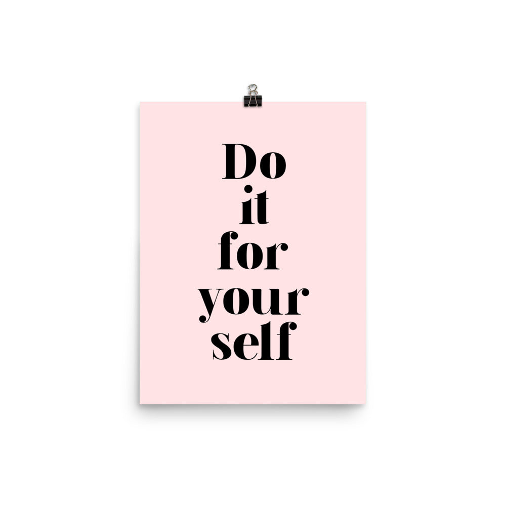 Do It For Yourself Poster