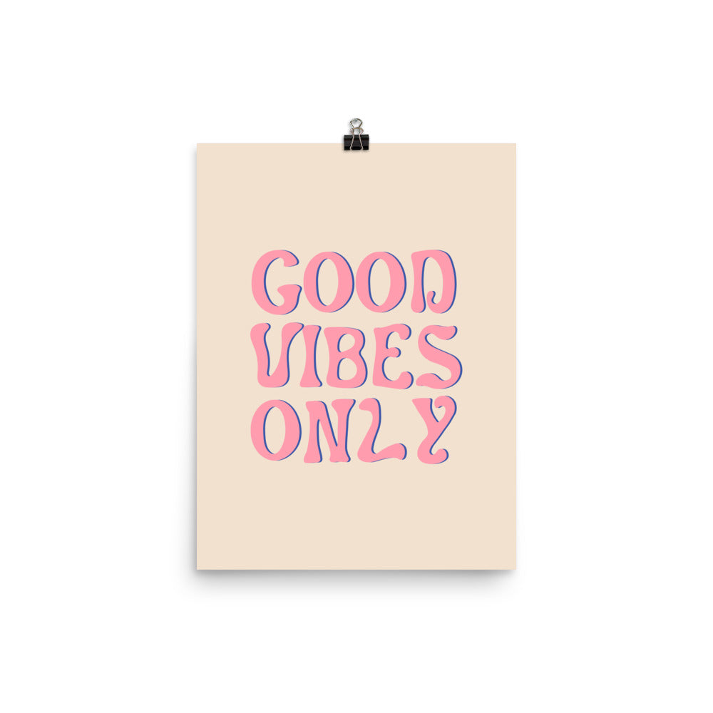 Good Vibes Only Poster