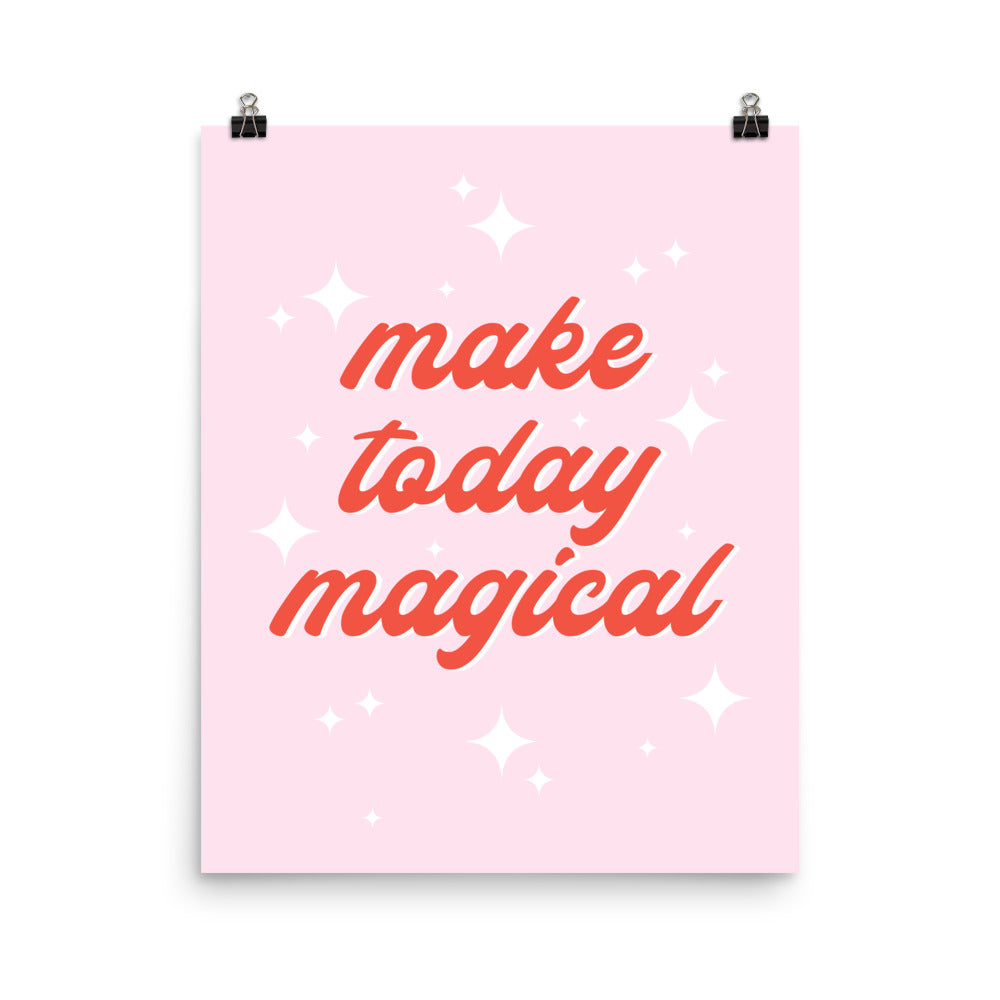 Make Today Magical Poster