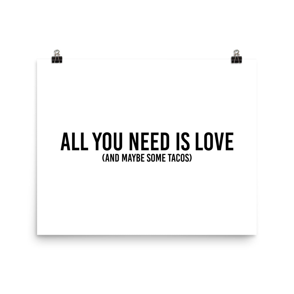 All You Need Is Love (And Maybe Some Tacos) Poster