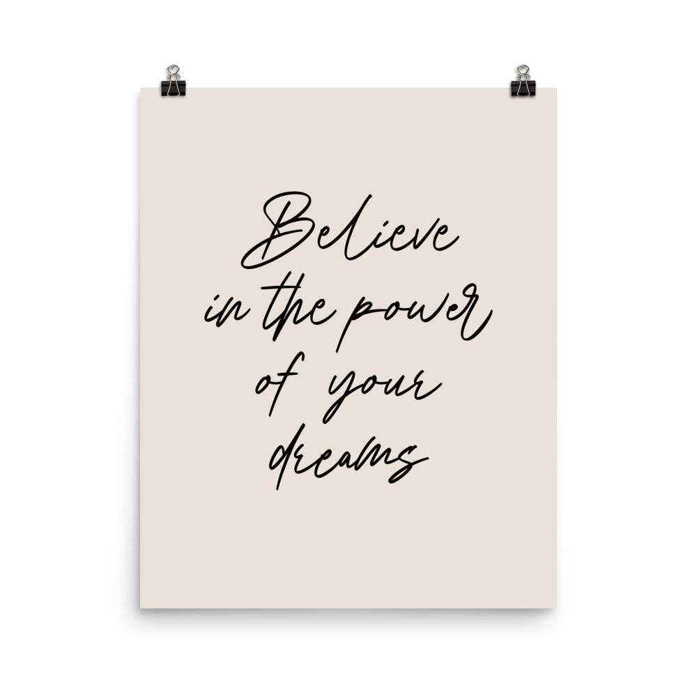 Believe in the Power of Your Dreams Poster