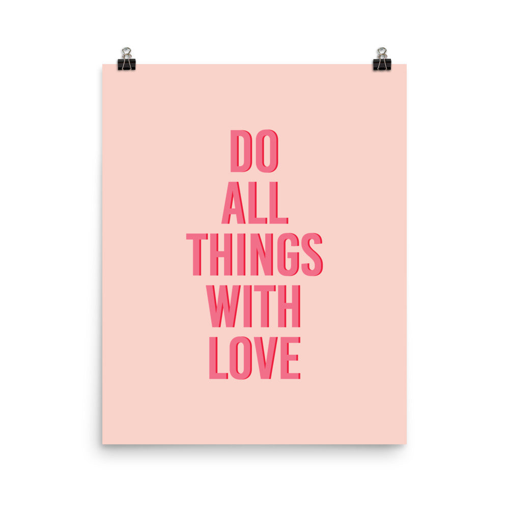 Do All Things With Love Poster