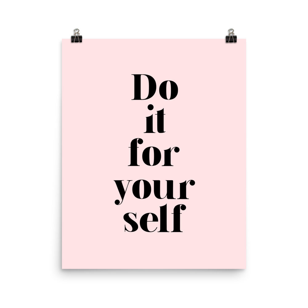 Do It For Yourself Poster