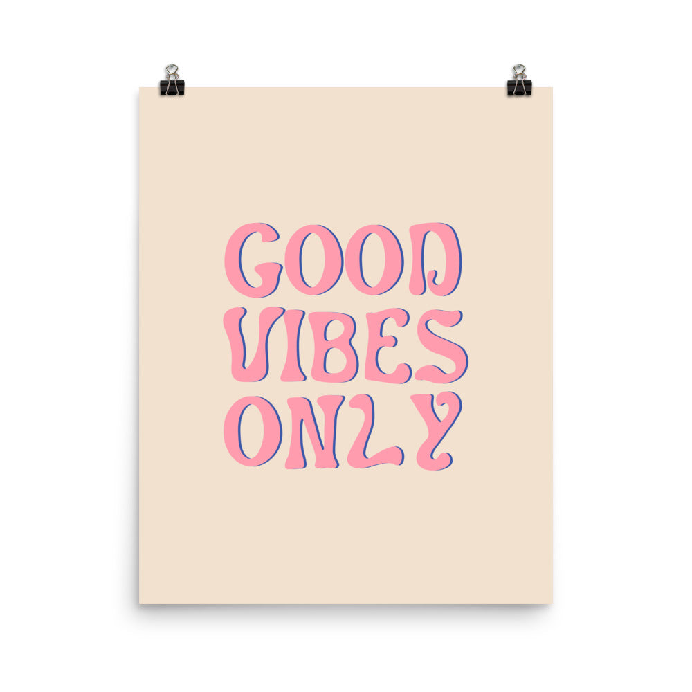 Good Vibes Only Poster