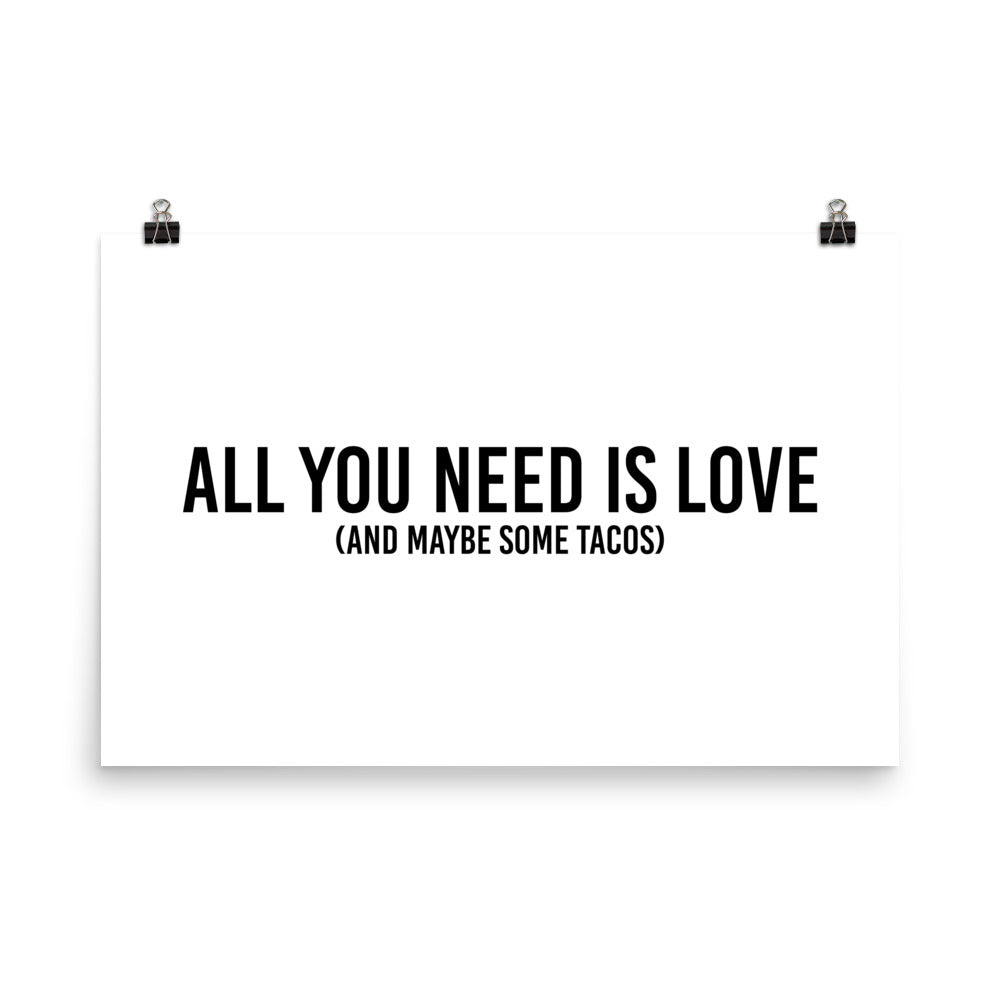 All You Need Is Love (And Maybe Some Tacos) Poster