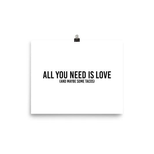 All You Need Is Love (And Maybe Some Tacos) Poster