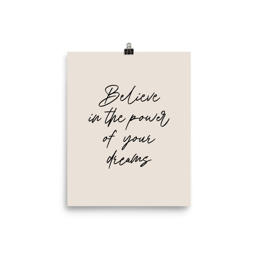 Believe in the Power of Your Dreams Poster