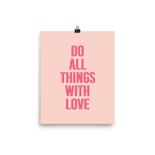Do All Things With Love Poster