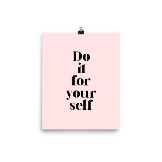 Do It For Yourself Poster