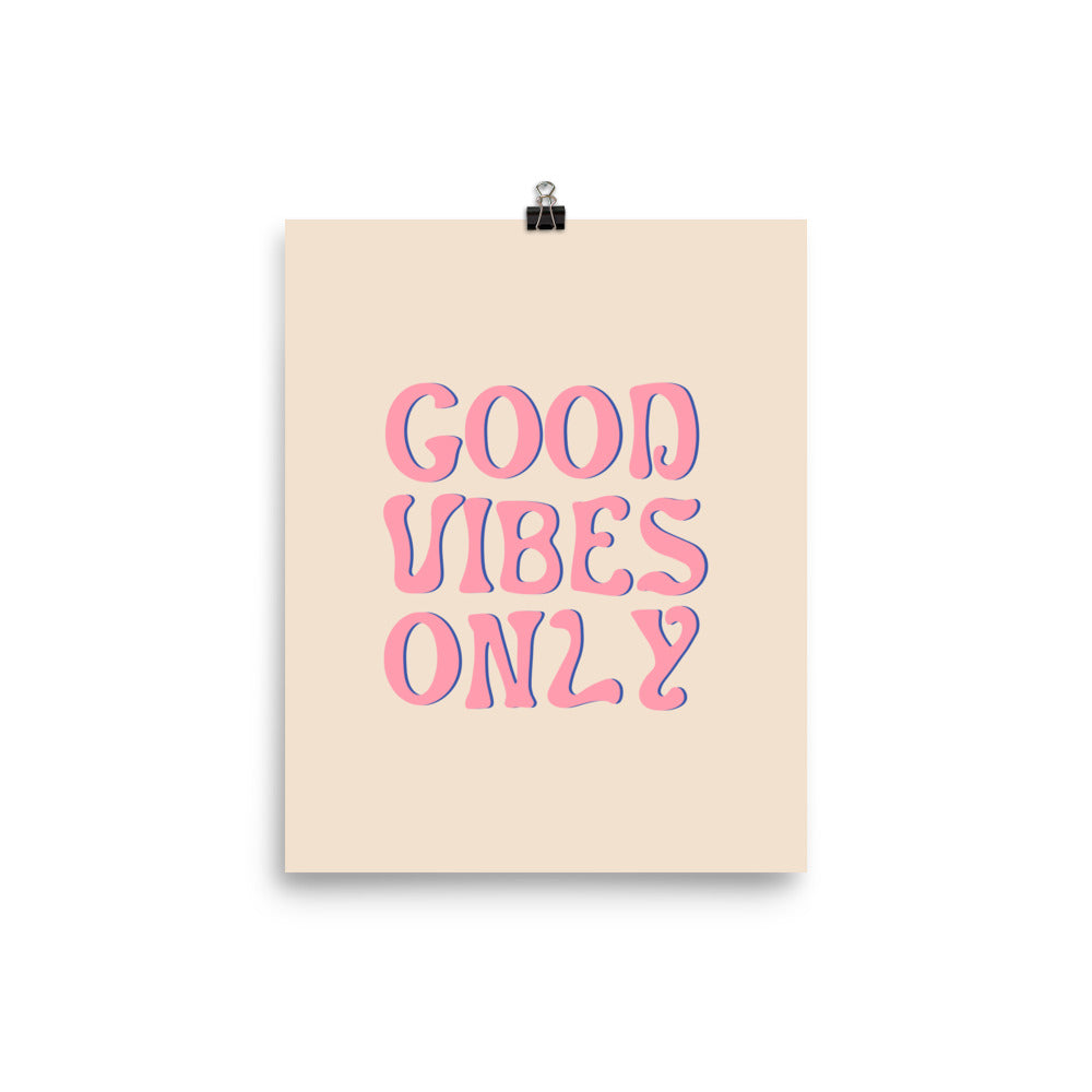 Good Vibes Only Poster