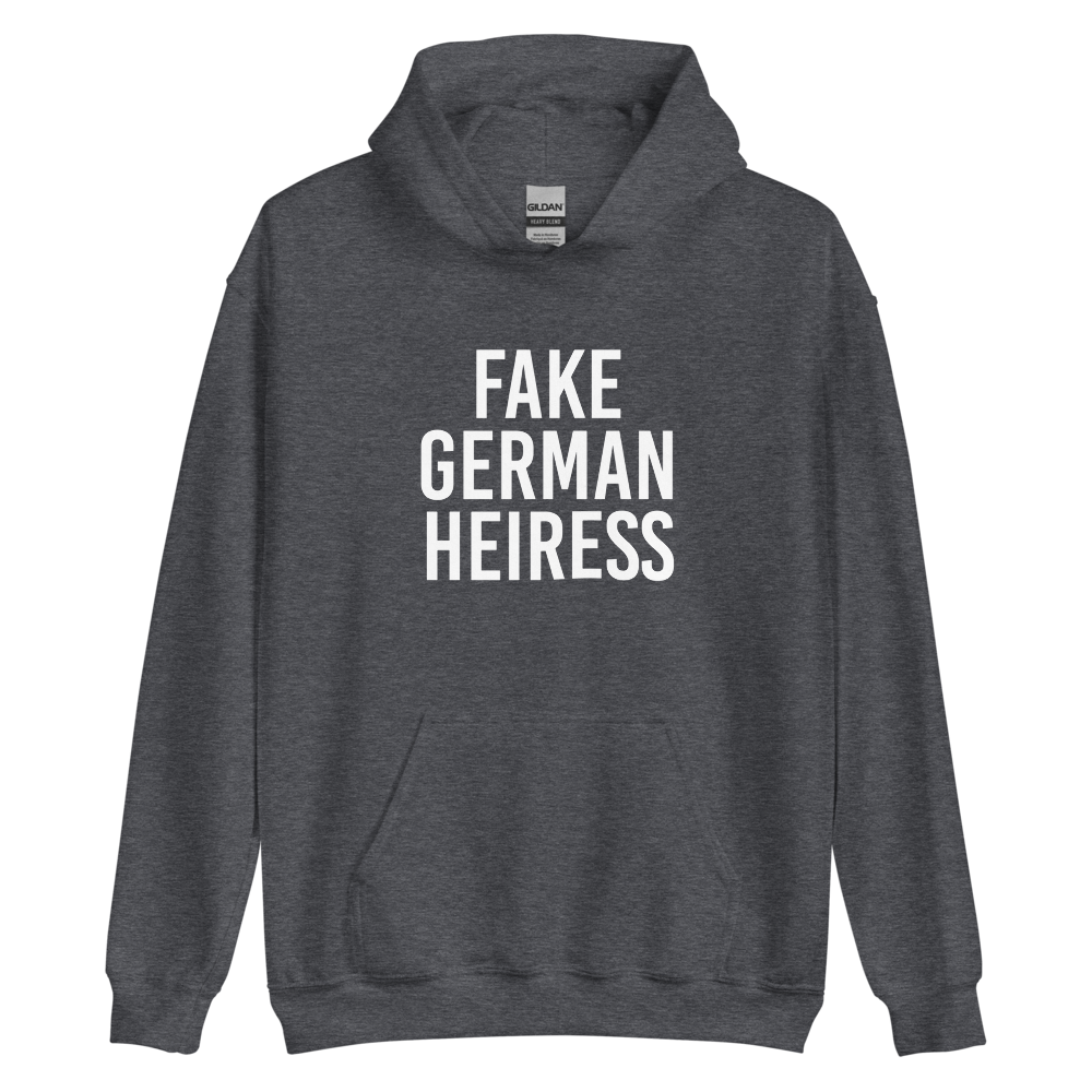 Fake German Heiress Hoodie