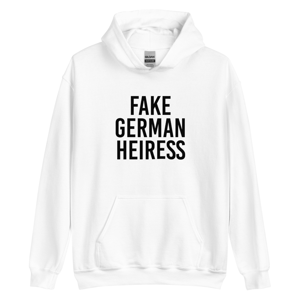 Fake German Heiress Hoodie