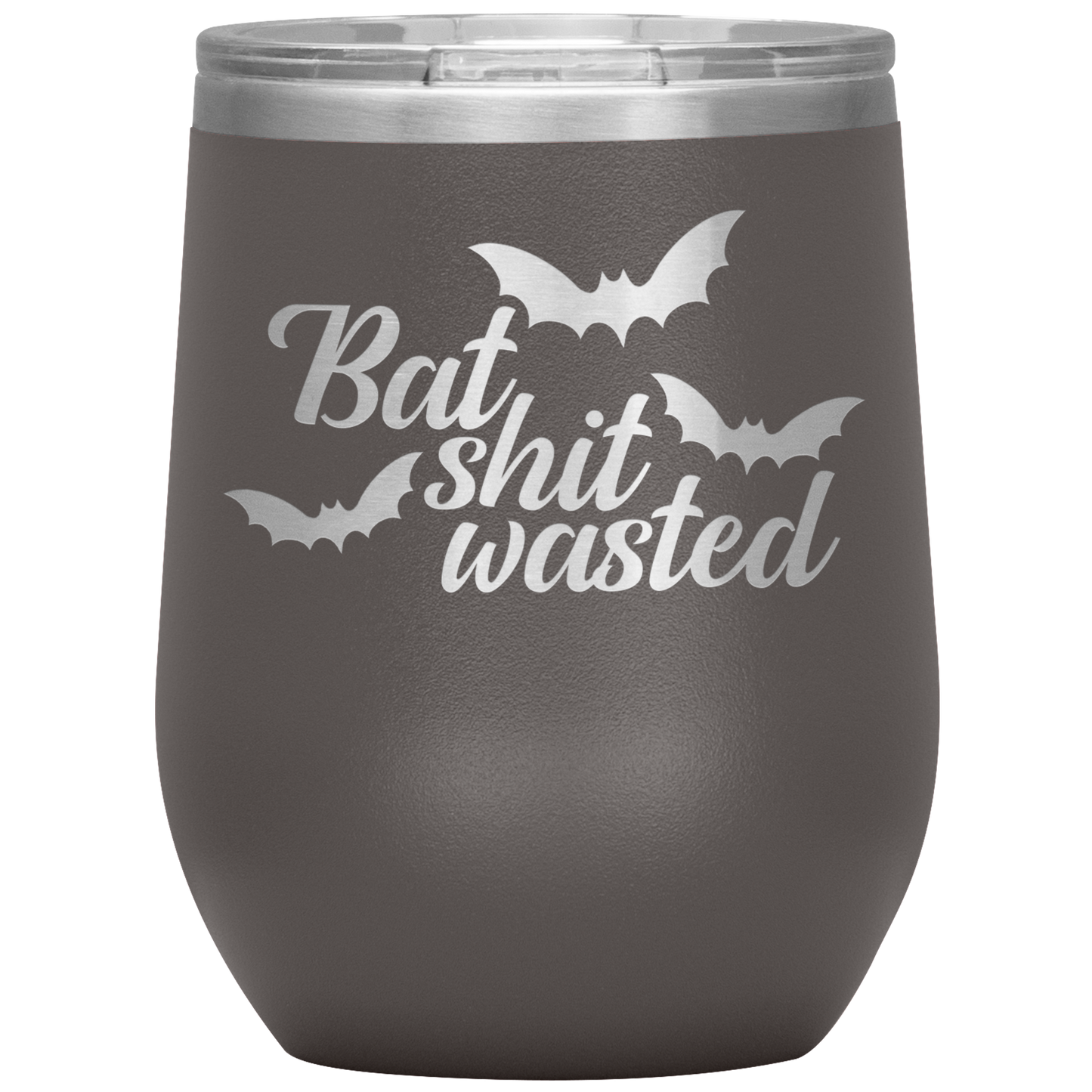 Bat Shit Wasted Wine Tumbler