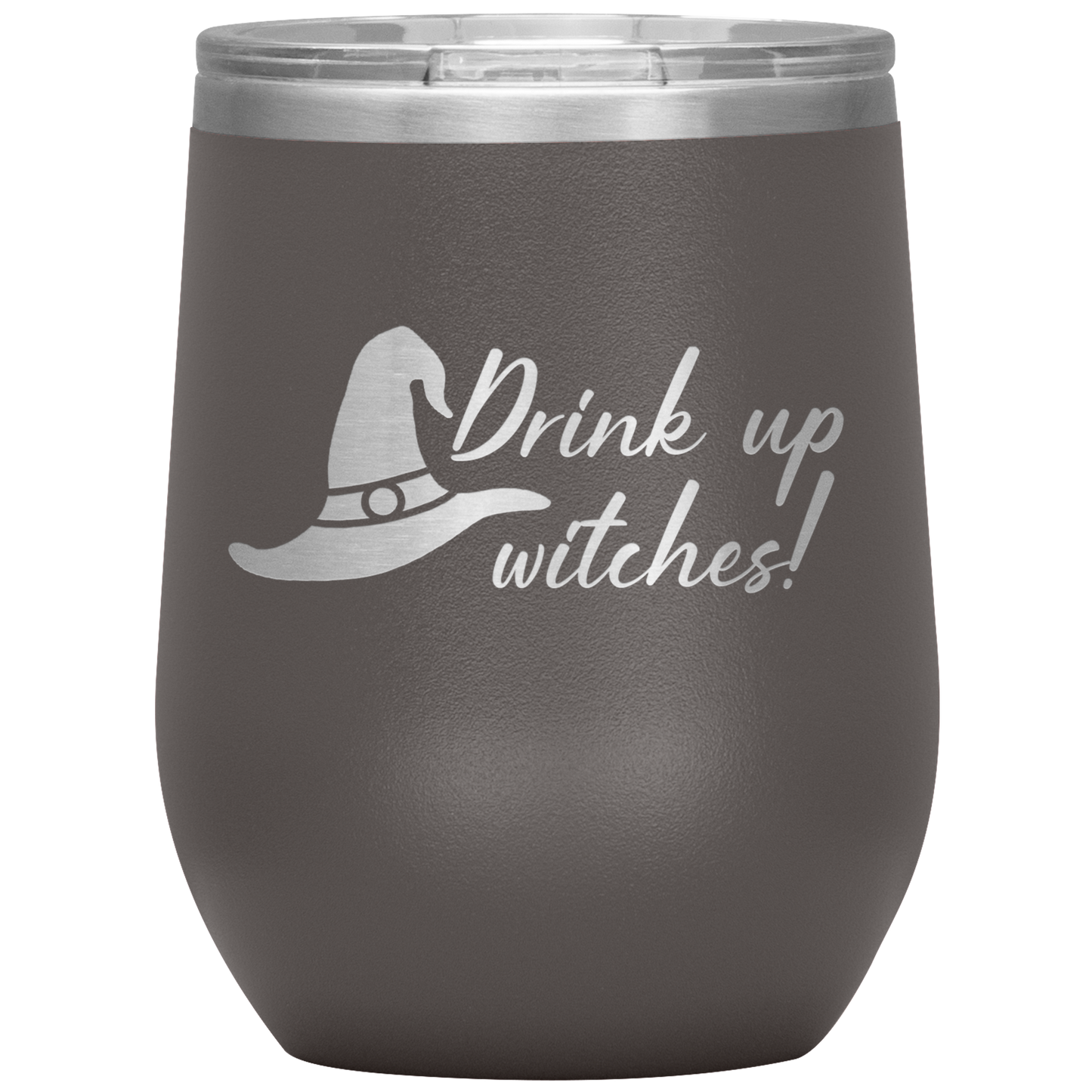 Drink Up Witches! Wine Tumbler