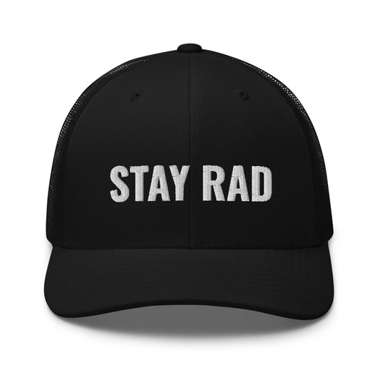 Stay Rad Trucker Cap
