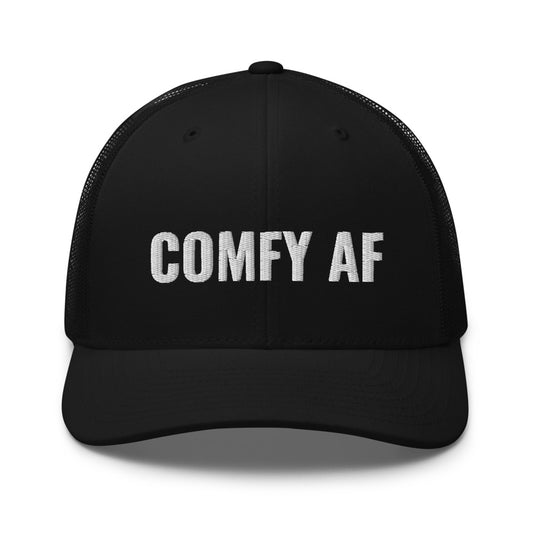 Comfy AF Trucker Cap