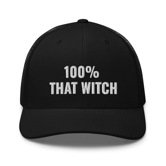 100% That Witch Trucker Cap