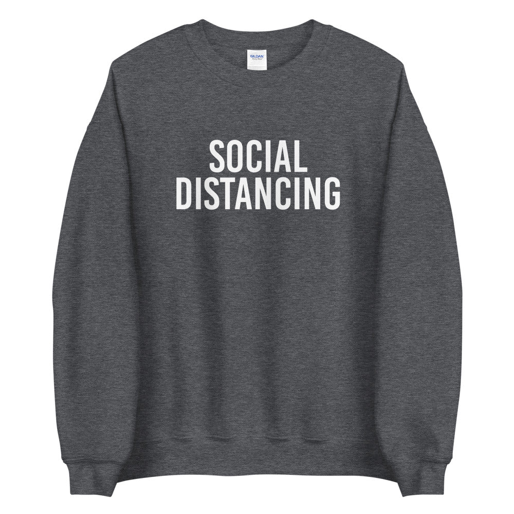 Social Distancing Sweatshirt